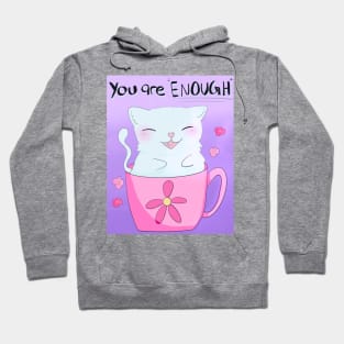 You are Enough! Hoodie